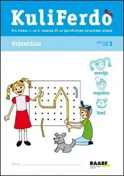 Pedagogika, vzdelávanie, vyučovanie KuliFerdo Orientácia - Věra Gošová