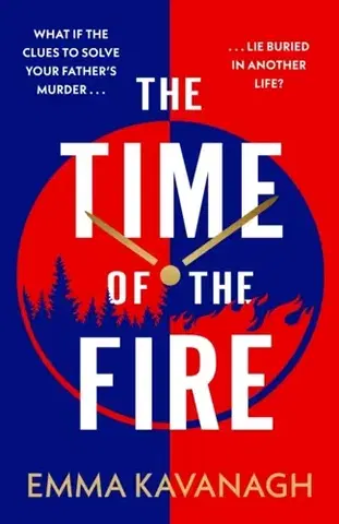 Detektívky, trilery, horory The Time of the Fire - Emma Kavanagh