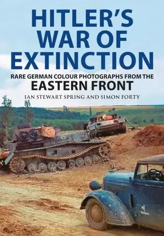 História Hitler's War of Extinction - Ian Spring,Simon Forty