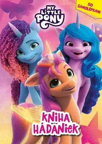 Nalepovačky, vystrihovačky, skladačky My Little Pony - Kniha hádaniek - neuvedený,Zuzana Močková-Lorková