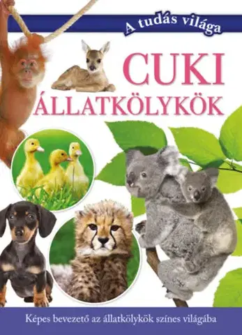 Príroda Cuki állatkölykök