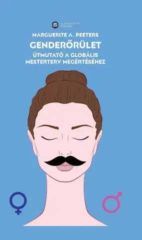 Odborná a náučná literatúra - ostatné Genderőrület - Marguerite A. Peeters