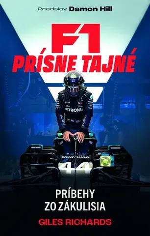 Šport - ostatné F1: Prísne tajné - Damon Hill a Giles Richards,Giles Richards