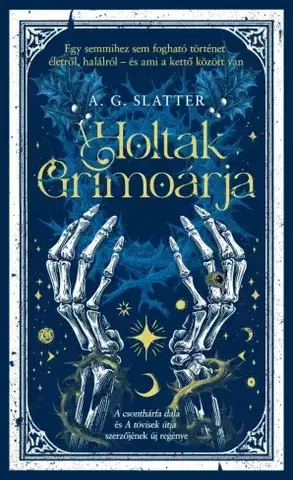 Sci-fi a fantasy A holtak grimoárja - A.G. Slatter