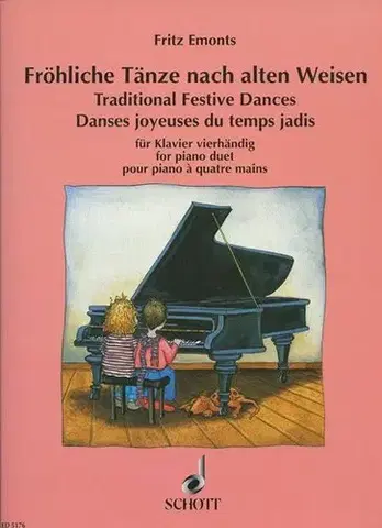Hudba - noty, spevníky, príručky Frohliche Tänze nach alten Weisen - Traditional Festive Dances - Fritz Emonts