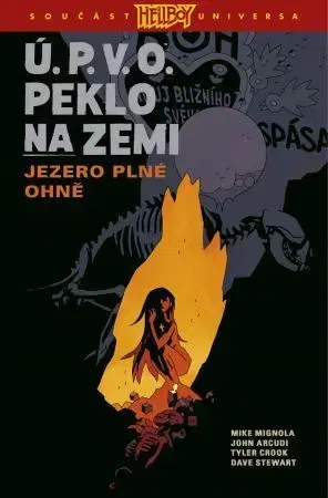 Komiksy Ú.P.V.O. Peklo na zemi 8: Jezero plné ohně - Mike Mignola,John Arcudi