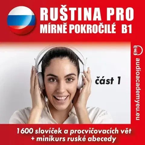 Jazykové učebnice - ostatné Audioacademyeu Ruština pro mírně pokročilé B1 – část 1