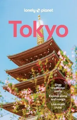 Ázia Lonely Planet Tokyo, 15th edition - Rob Goss
