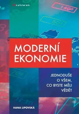 Ekonómia, Ekonomika Moderní ekonomie - Hana Lipovská