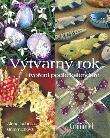 Ručné práce - ostatné Výtvarný rok - Alena Isabella Grimmich