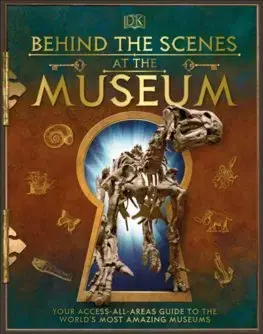 V cudzom jazyku Behind the Scenes at the Museum - Kolektív autorov