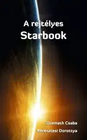 Sci-fi a fantasy A rejtélyes Starbook - Duzmath Csaba