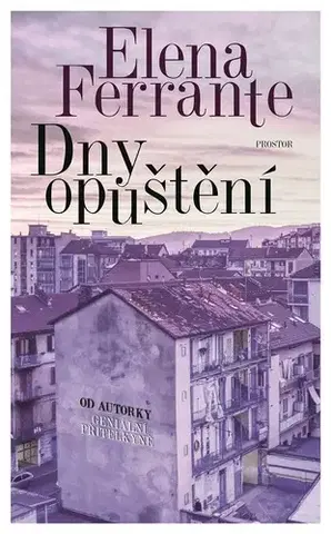 Romantická beletria Dny opuštění - Elena Ferrante