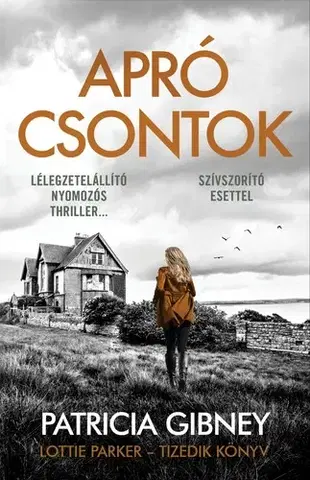Detektívky, trilery, horory Apró csontok - Patricia Gibney