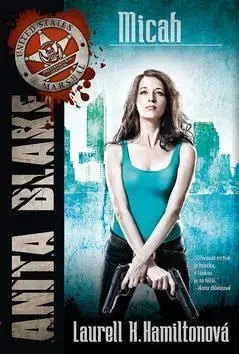 Sci-fi a fantasy Micah - Laurell K. Hamilton