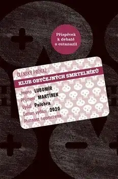 Eseje, úvahy, štúdie Klub obyčejných smrtelníků - Lubomír Martínek
