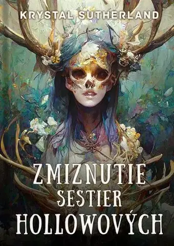 Detektívky, trilery, horory Zmiznutie sestier Hollowových - Krystal Sutherland