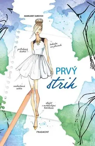 Pre deti a mládež - ostatné Totálne šik: Prvý strih - Margaret Gurevich