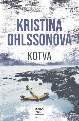 Detektívky, trilery, horory Kotva - Kristina Ohlsson,Vendula Nováková
