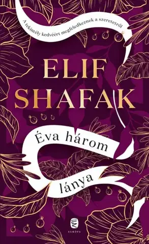 Svetová beletria Éva három lánya - Elif Shafak