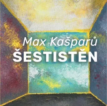 Psychológia, etika Šestistěn - Max Kašparů