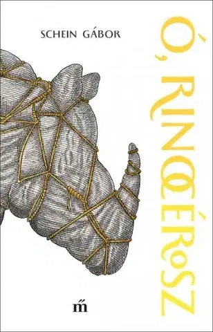Svetová beletria Ó, rinocérosz - Gábor Schein