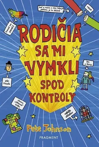 Dobrodružstvo, napätie, western Rodičia sa mi vymkli spod kontroly - Pete Johnson