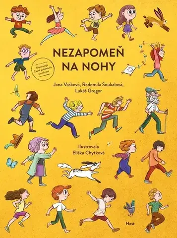 Zdravie, životný štýl - ostatné Nezapomeň na nohy - Lukáš Gregor,Radomila Soukalová,Jana Vašková