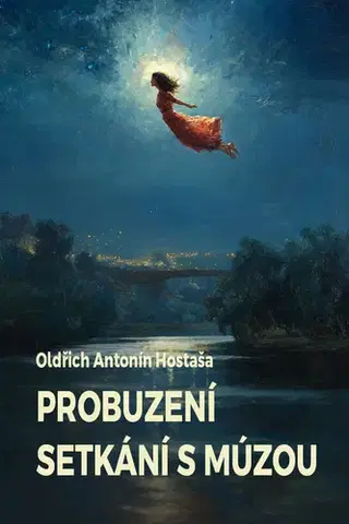 Poézia Probuzení / Setkání s múzou - Oldřich Antonín Hostaša