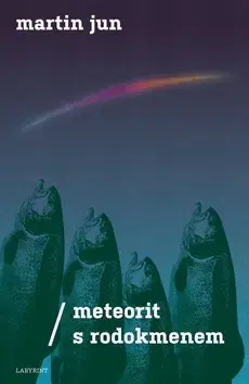 Česká beletria Meteorit s rodokmenem - Martin Jun