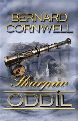 Historické romány Sharpův oddíl - Bernard Cornwell