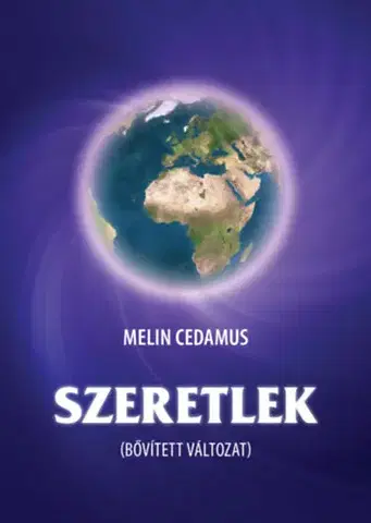 Ezoterika - ostatné Szeretlek (bővített változat) - Melin Cedamus