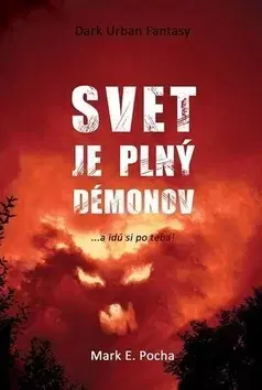 Sci-fi a fantasy Svet je plný démonov - Mark E. Pocha
