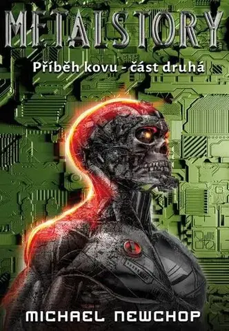 Sci-fi a fantasy Metalstory - Michael Newchop