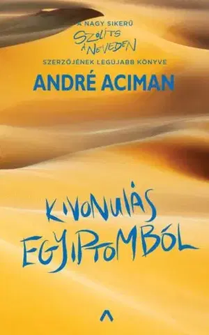 Literatúra Kivonulás Egyiptomból - André Aciman