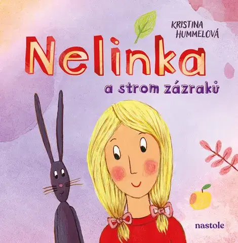 Rozprávky Nelinka a strom zázraků - Kristina Hummelová