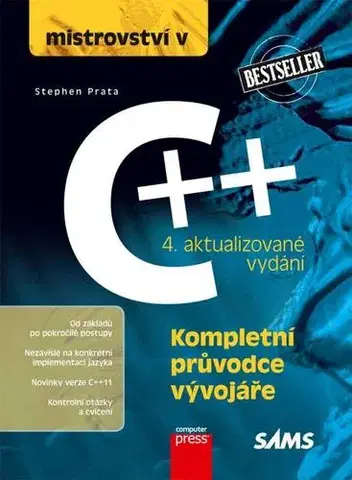 Programovanie, tvorba www stránok Mistrovství v C++ 4. aktualizované vydání - Stephen Prata
