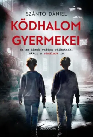 Detektívky, trilery, horory Ködhalom gyermekei - Dániel Szántó