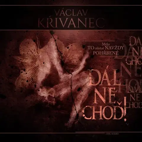 Detektívky, trilery, horory Ova Audio Dál nechoď!