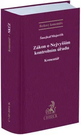 Právo ČR Zákon o Nejvyšším kontrolním úřadu. Komentář - Viktor Šmejkal,Ľubomír Majerčík