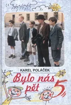 Česká beletria Bylo nás pět - Karel Poláček
