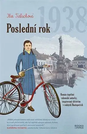 Historické romány Poslední rok 1938 - Ilse Tielschová