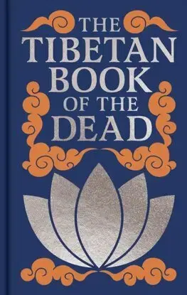 Buddhizmus The Tibetan Book of the Dead - Padma Sambhava