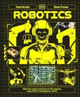 Veda a technika Robotics - Kate Peridot,Denis Freitas