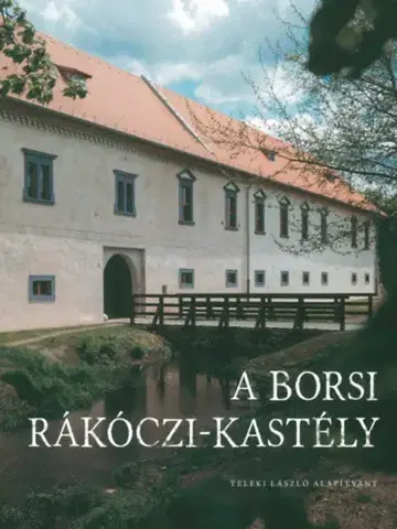 Architektúra A borsi Rákóczi-kastély