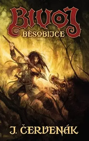 Sci-fi a fantasy Bivoj Běsobijce - Juraj Červenák