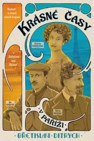 Svetové dejiny, dejiny štátov Krásné časy v Paříži - Břetislav Ditrych