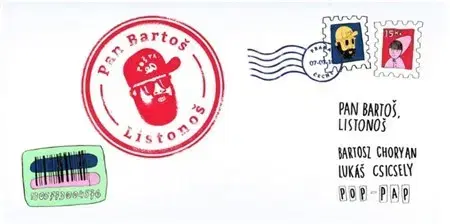 Fejtóny, rozhovory, reportáže Pan Bartoš, listonoš - Bartosz Choryan