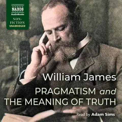 Filozofia Naxos Audiobooks Pragmatism and The Meaning of Truth (EN)