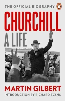 Politika Churchill: A Life - Gilbert Martin